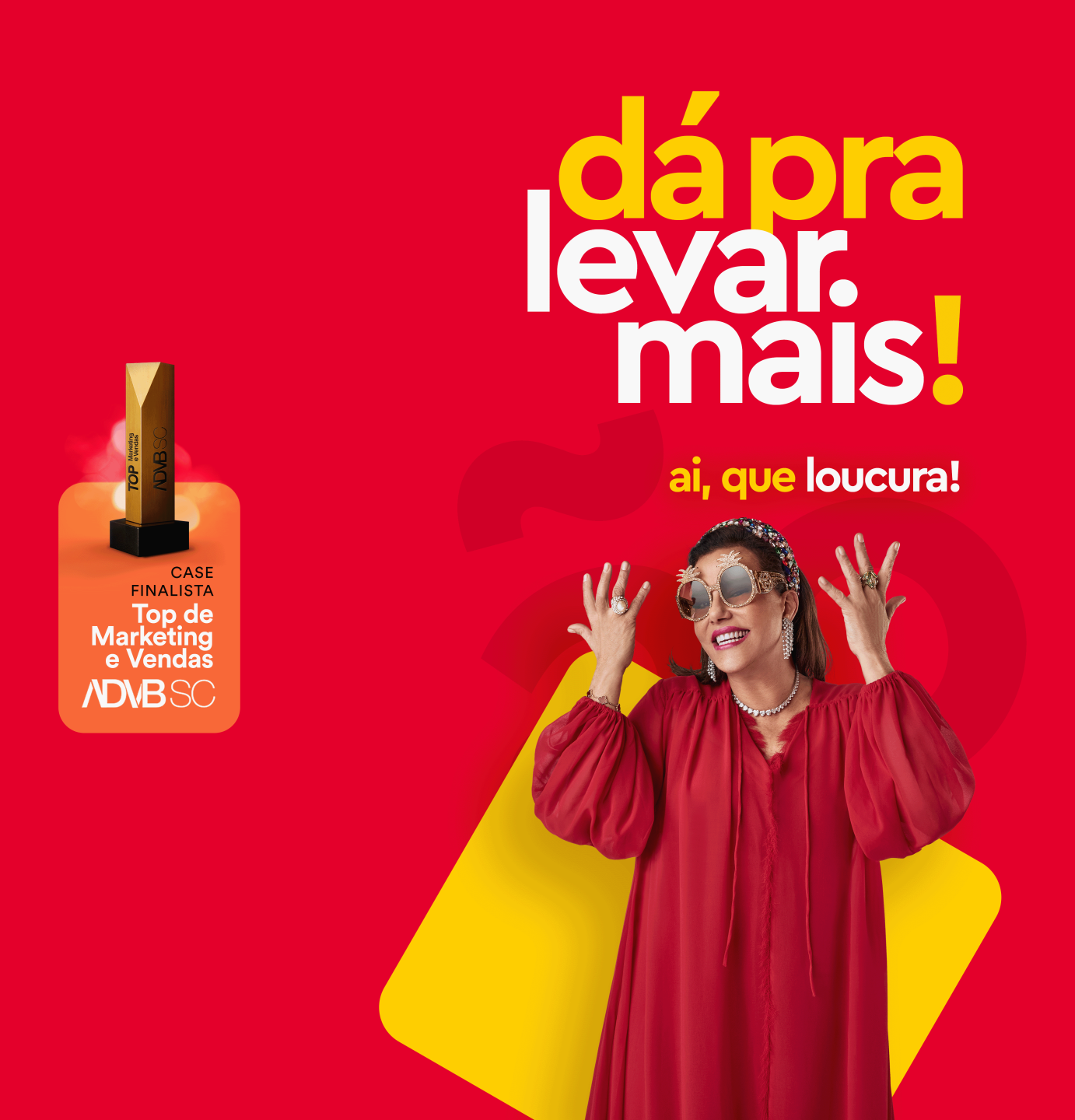 Dá pra levar mais!